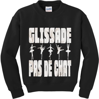 Glissade Pas De Chat Ballet Ballerina Dancer Funny Kids Sweatshirt