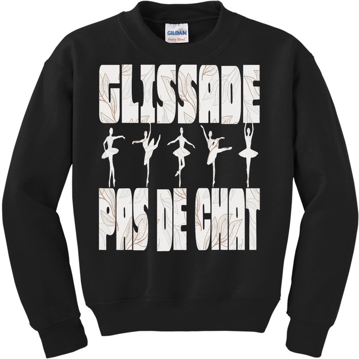 Glissade Pas De Chat Ballet Ballerina Dancer Funny Kids Sweatshirt