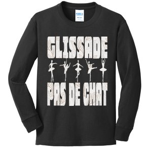 Glissade Pas De Chat Ballet Ballerina Dancer Funny Kids Long Sleeve Shirt