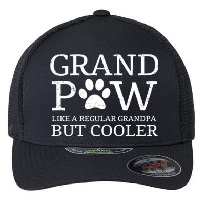 Grand Paw Dog Grandpa Grandpaw Pawpa Dogs Regular But Cooler Meaningful Gift Flexfit Unipanel Trucker Cap