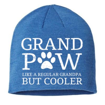 Grand Paw Dog Grandpa Grandpaw Pawpa Dogs Regular But Cooler Meaningful Gift Sustainable Beanie