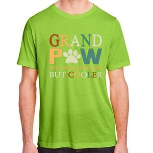 Grand Paw Dog Lover Fathers Day Grandpaw Grandpa Father Gift Adult ChromaSoft Performance T-Shirt