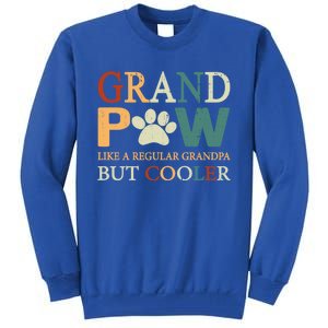 Grand Paw Dog Lover Fathers Day Grandpaw Grandpa Father Gift Tall Sweatshirt