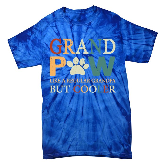 Grand Paw Dog Lover Fathers Day Grandpaw Grandpa Father Gift Tie-Dye T-Shirt