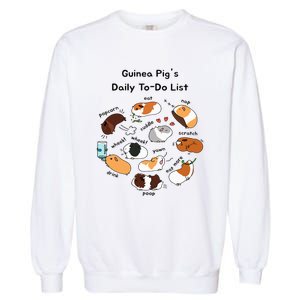 Guinea Pig Daily Todo List Funny Cute Guinea Pig Lover Garment-Dyed Sweatshirt