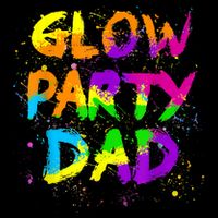 Glow Party Dad Splatter Effect 80 Theme Color Birthday Party Doggie Tank