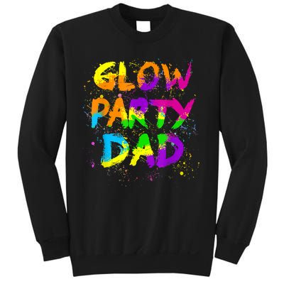 Glow Party Dad Splatter Effect 80 Theme Color Birthday Party Sweatshirt