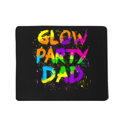 Glow Party Dad Splatter Effect 80 Theme Color Birthday Party Mousepad