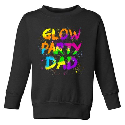 Glow Party Dad Splatter Effect 80 Theme Color Birthday Party Toddler Sweatshirt