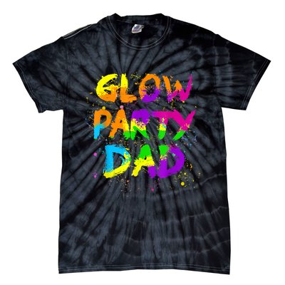 Glow Party Dad Splatter Effect 80 Theme Color Birthday Party Tie-Dye T-Shirt