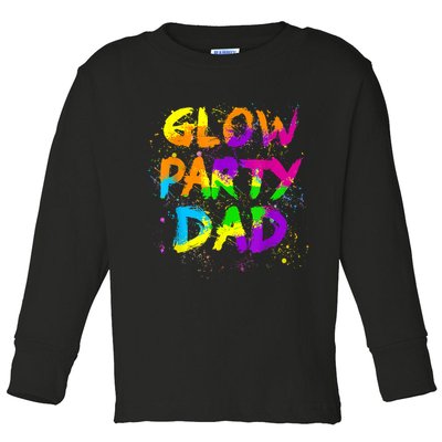 Glow Party Dad Splatter Effect 80 Theme Color Birthday Party Toddler Long Sleeve Shirt