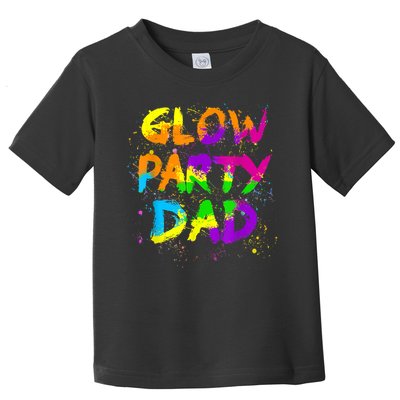 Glow Party Dad Splatter Effect 80 Theme Color Birthday Party Toddler T-Shirt
