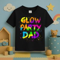 Glow Party Dad Splatter Effect 80 Theme Color Birthday Party Toddler T-Shirt