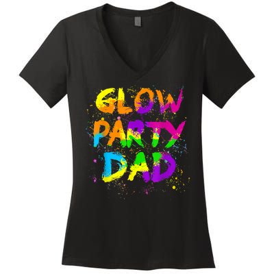 Glow Party Dad Splatter Effect 80 Theme Color Birthday Party Women's V-Neck T-Shirt