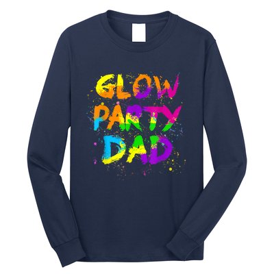 Glow Party Dad Splatter Effect 80 Theme Color Birthday Party Long Sleeve Shirt