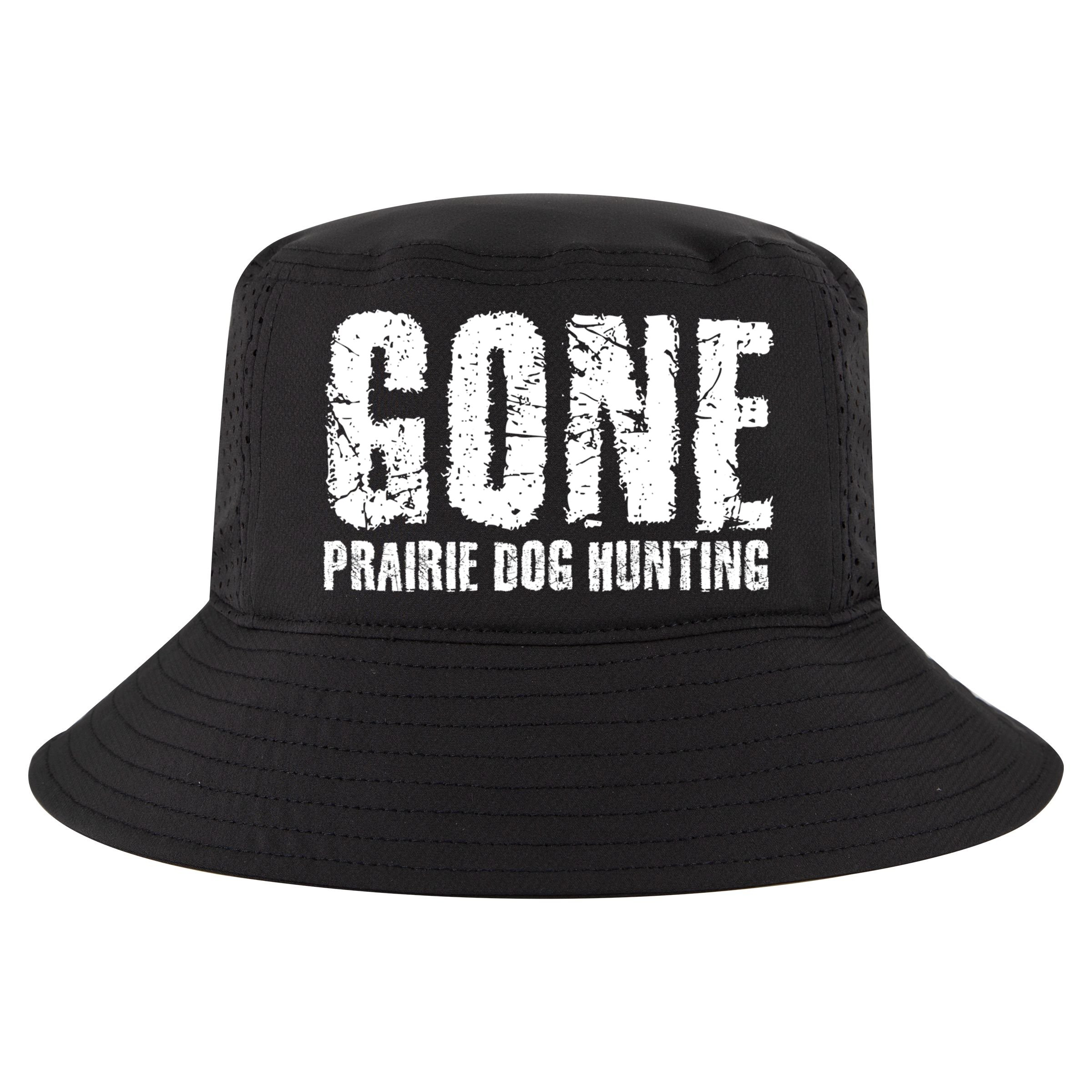 Gone Prairie Dog Hunting Funny Beer Lover Gift Idea Funny Gift Cool Comfort Performance Bucket Hat