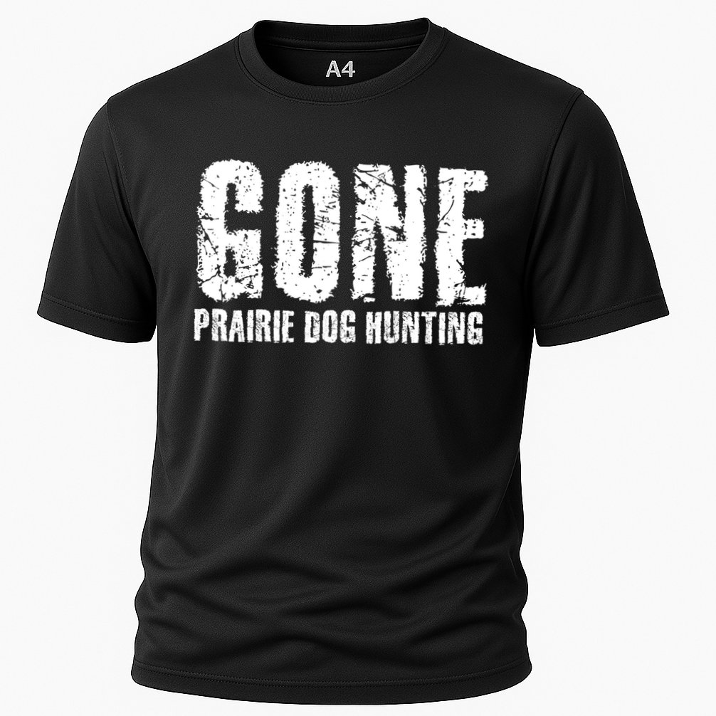 Gone Prairie Dog Hunting Funny Beer Lover Gift Idea Funny Gift Cooling Performance Crew T-Shirt