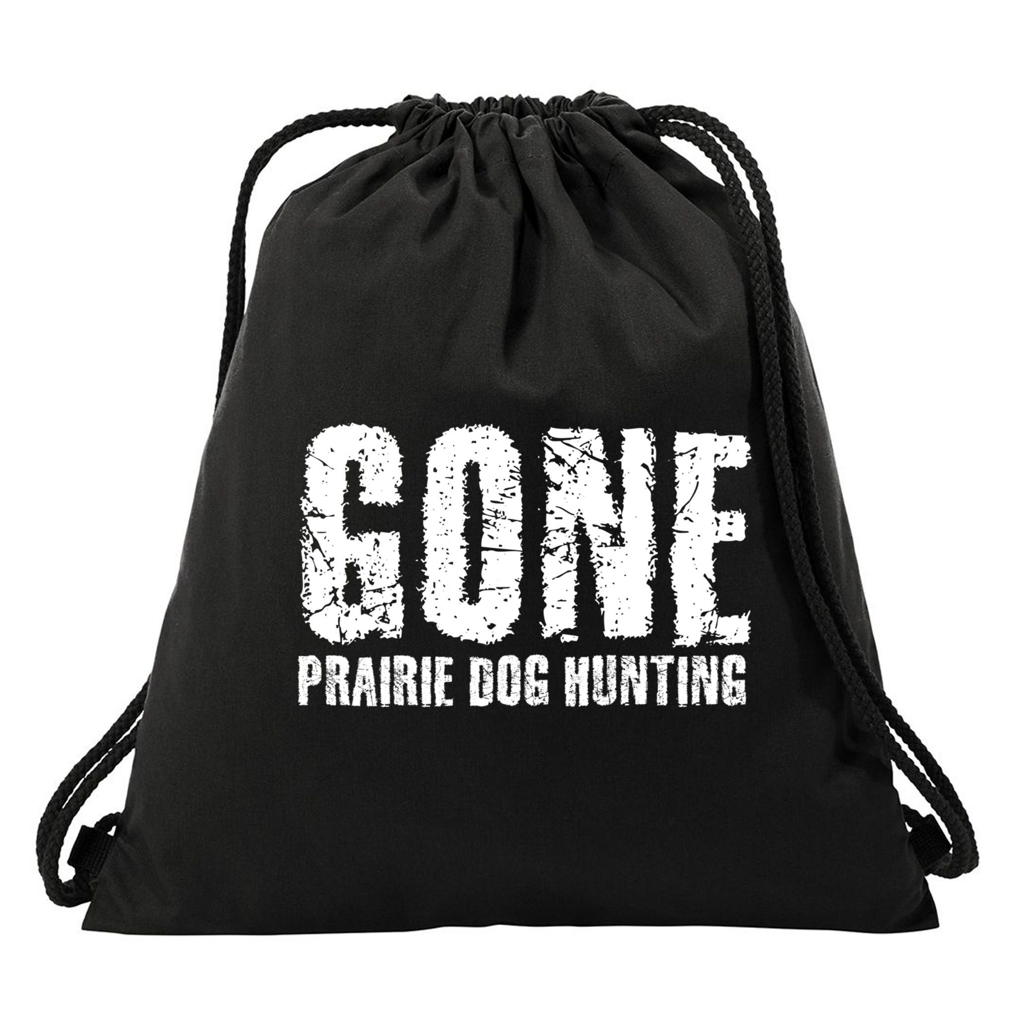 Gone Prairie Dog Hunting Funny Beer Lover Gift Idea Funny Gift Drawstring Bag