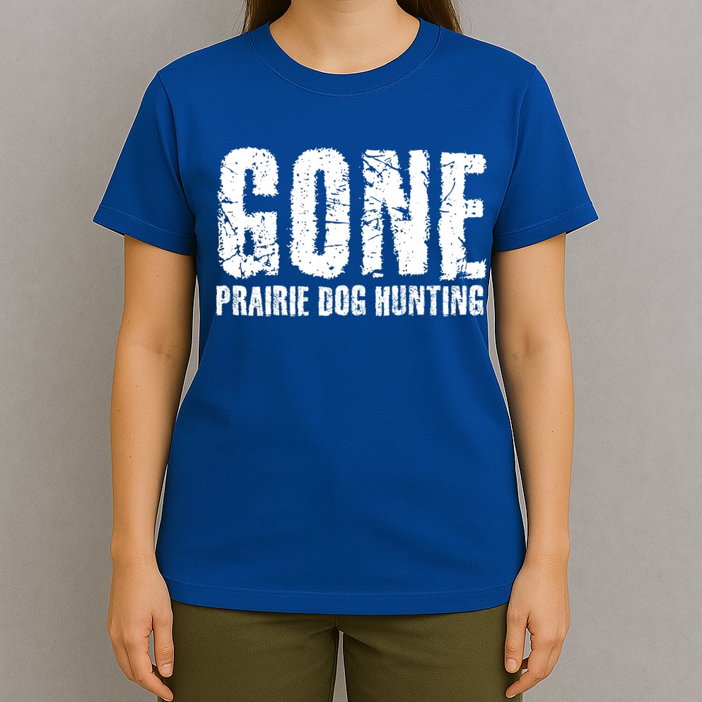 Gone Prairie Dog Hunting Funny Beer Lover Gift Idea Funny Gift T-Shirt