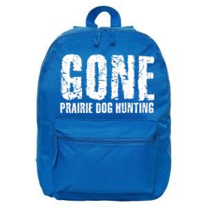 Gone Prairie Dog Hunting Funny Beer Lover Gift Idea Funny Gift 16 in Basic Backpack