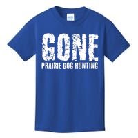 Gone Prairie Dog Hunting Funny Beer Lover Gift Idea Funny Gift Kids T-Shirt