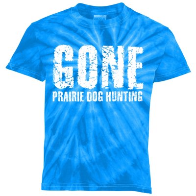 Gone Prairie Dog Hunting Funny Beer Lover Gift Idea Funny Gift Kids Tie-Dye T-Shirt