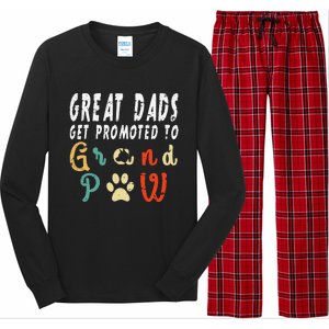 Grand Paw Dog  Great Dads Get Promoted To Grandpaw Long Sleeve Pajama Set