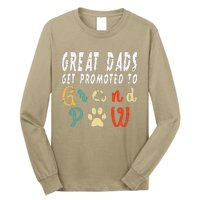 Grand Paw Dog  Great Dads Get Promoted To Grandpaw Long Sleeve Shirt