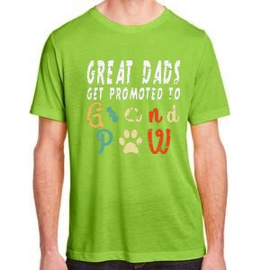 Grand Paw Dog  Great Dads Get Promoted To Grandpaw Adult ChromaSoft Performance T-Shirt