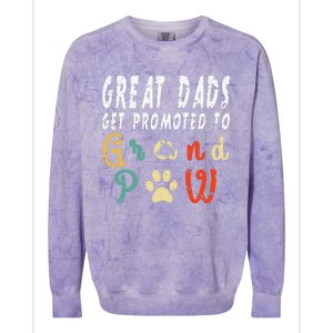 Grand Paw Dog  Great Dads Get Promoted To Grandpaw Colorblast Crewneck Sweatshirt