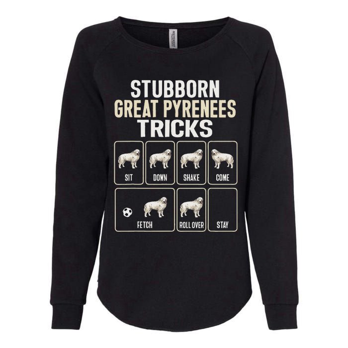 Great Pyrenees Dog Stubborn Great Pyrenees Tricks Womens California Wash Sweatshirt