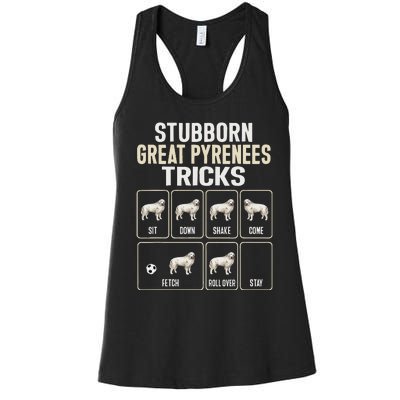 Great Pyrenees Dog Stubborn Great Pyrenees Tricks Women's Racerback Tank