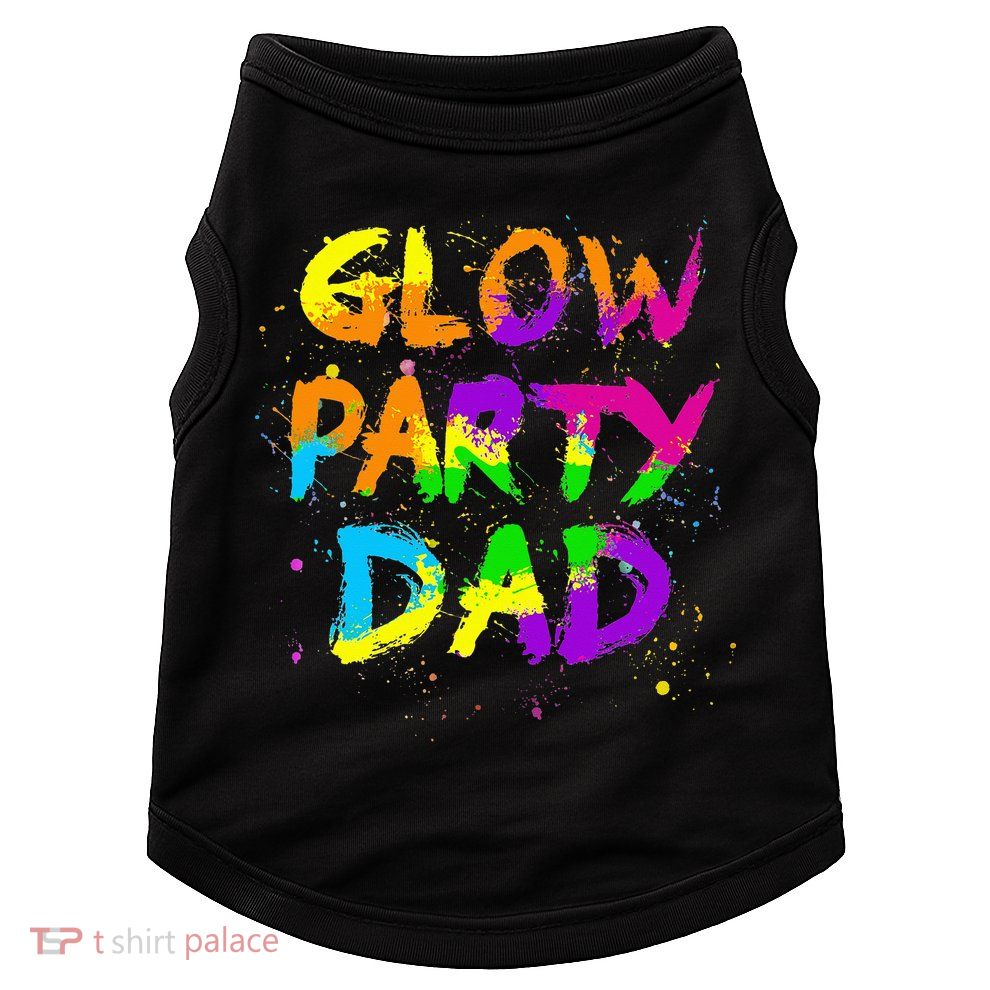 Glow Party Dad Splatter Effect 80 Birthday Party Doggie Tank