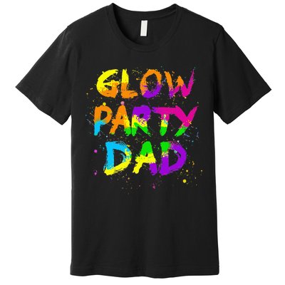 Glow Party Dad Splatter Effect 80 Birthday Party Premium T-Shirt
