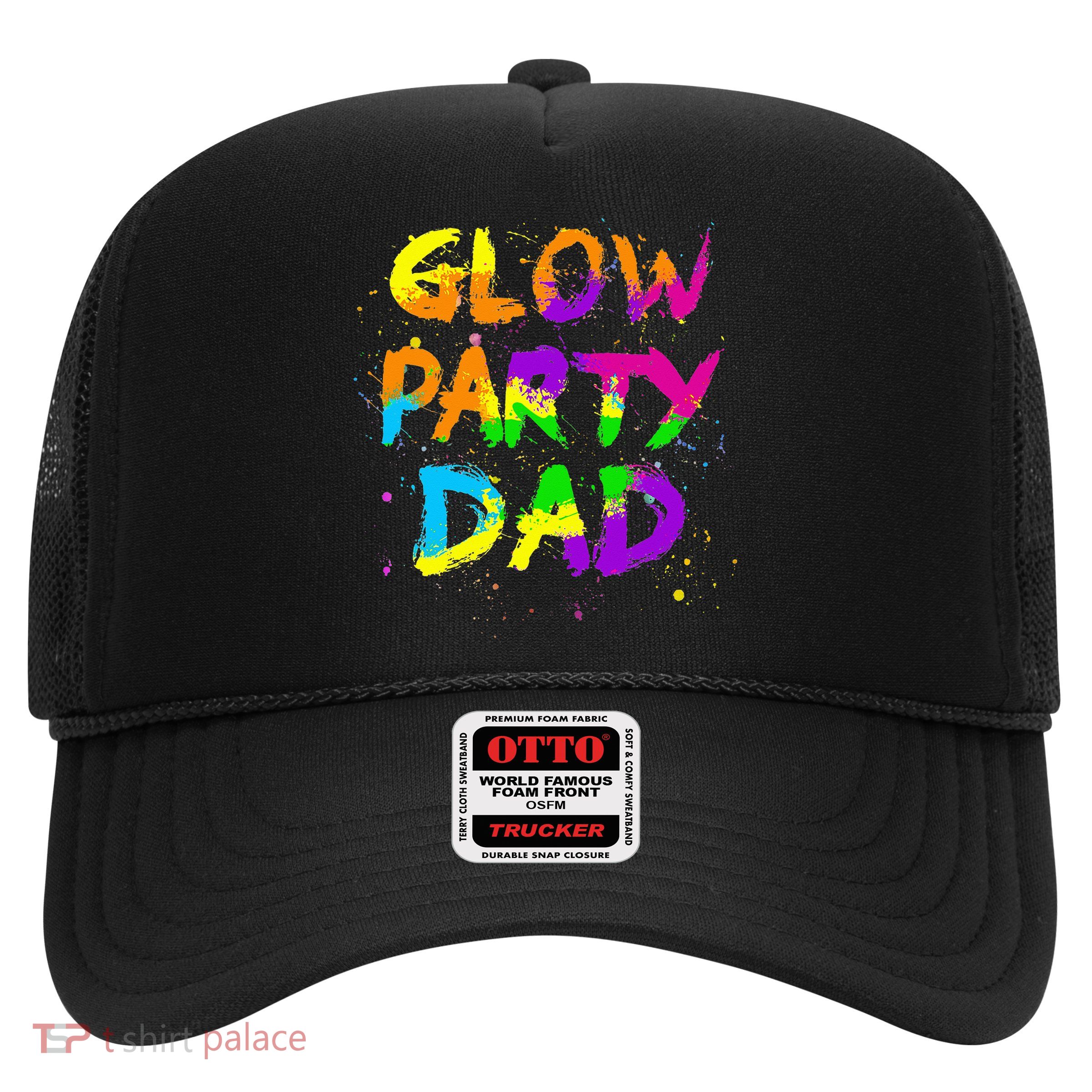 Glow Party Dad Splatter Effect 80 Birthday Party Trucker Hat
