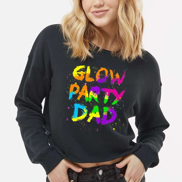 Glow Party Dad Splatter Effect 80 Birthday Party Cropped Pullover Crew