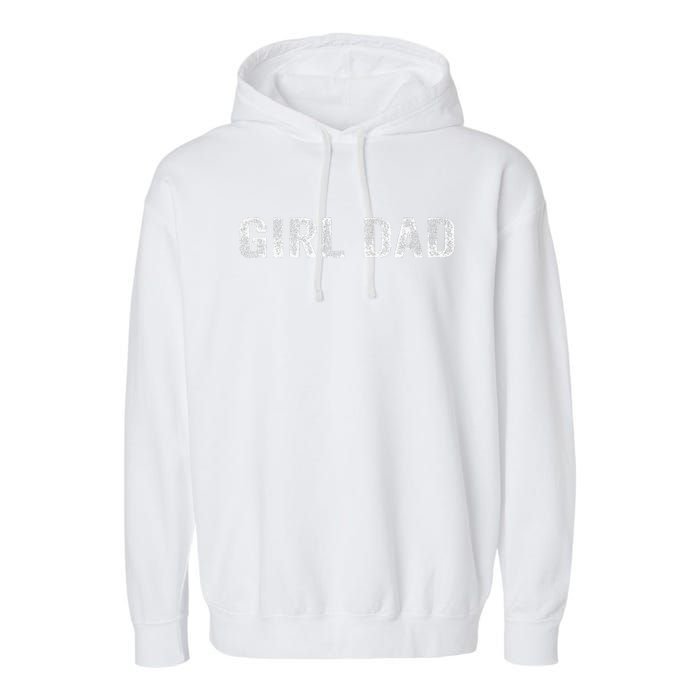 GirlDad Proud Father of Fathers Day Vintage Garment-Dyed Fleece Hoodie