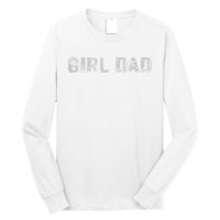 GirlDad Proud Father of Fathers Day Vintage Long Sleeve Shirt