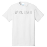 GirlDad Proud Father of Fathers Day Vintage Tall T-Shirt