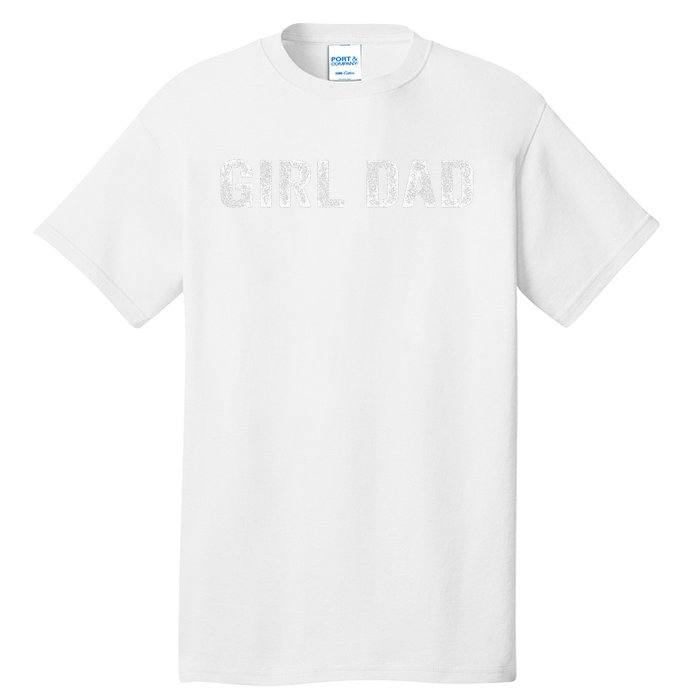 GirlDad Proud Father of Fathers Day Vintage Tall T-Shirt