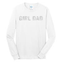 GirlDad Proud Father of Fathers Day Vintage Tall Long Sleeve T-Shirt