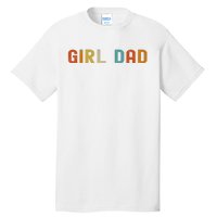 GirlDad Proud Father of Fathers Day Vintage Tall T-Shirt