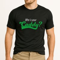 Golf Player Funny Caddy Costume Tournament Who´S Your Caddy Cooling Performance Crew T-Shirt