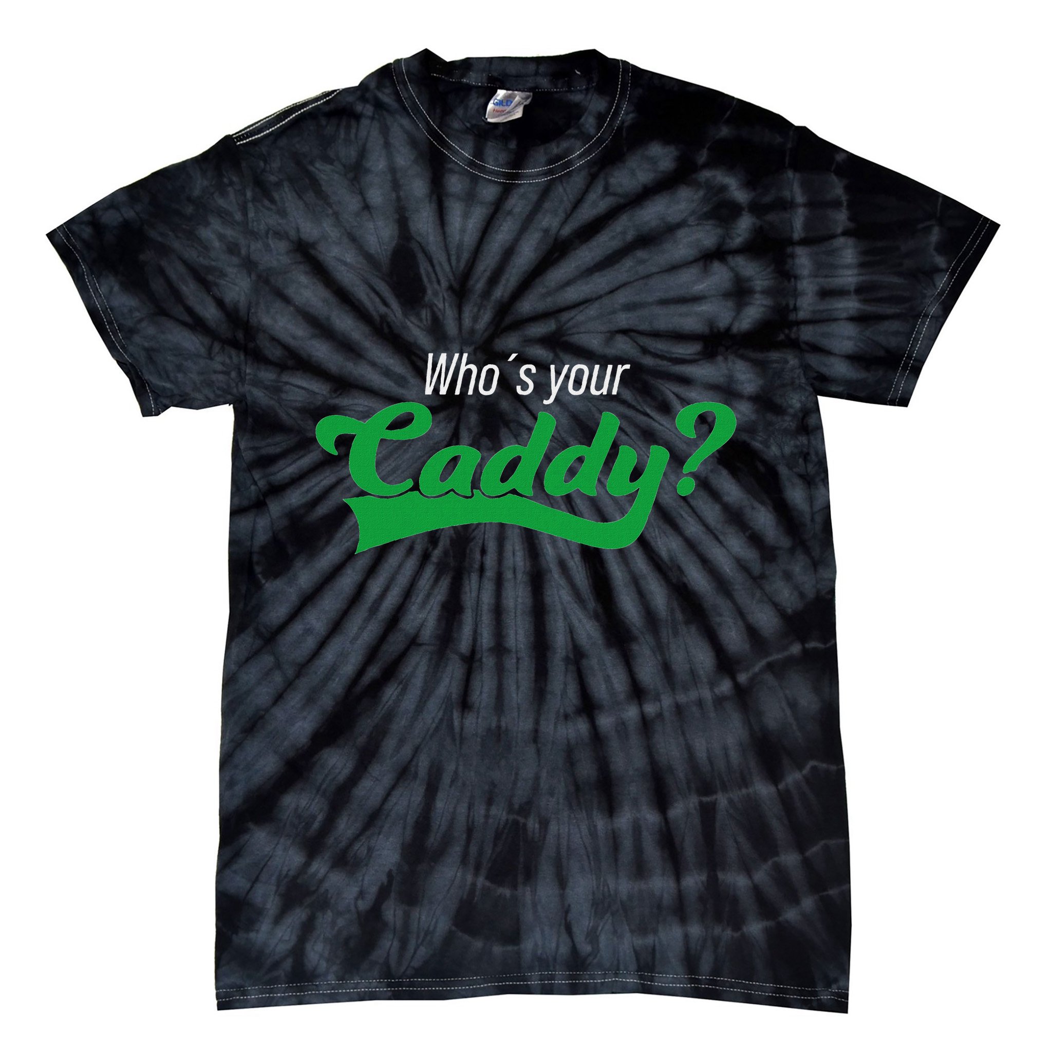 Golf Player Funny Caddy Costume Tournament Who´S Your Caddy Tie-Dye T-Shirt