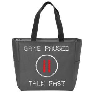 Game Paused Funny Saying Gamer Gift Zip Tote Bag