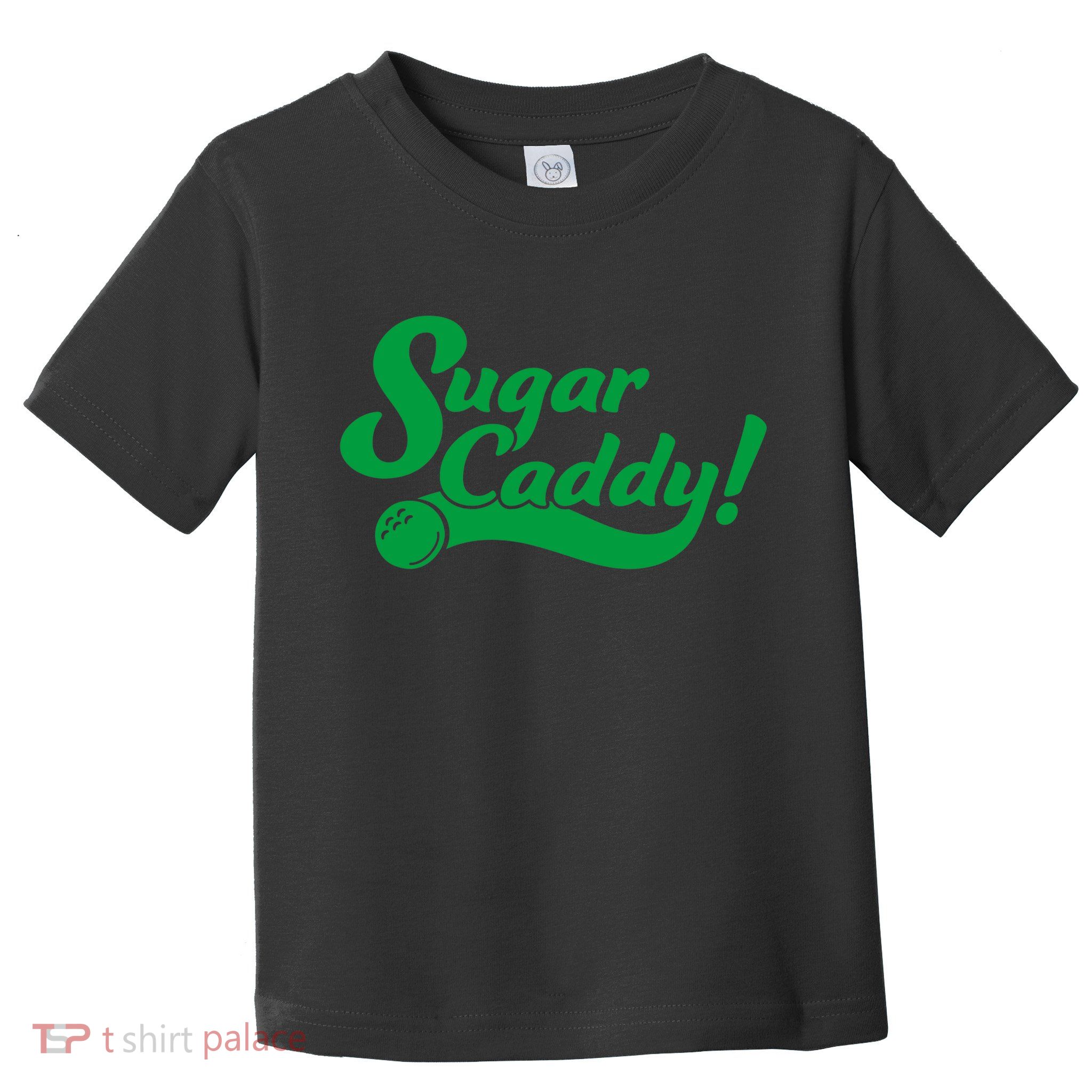 Golf Player Funny Caddy Costume Sugar Caddy Golf Tournament Toddler T-Shirt