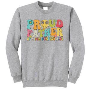 Groovy Proud Father Dumbass Retro Fathers Day Tall Sweatshirt