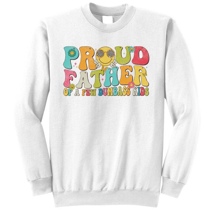 Groovy Proud Father Dumbass Retro Fathers Day Sweatshirt