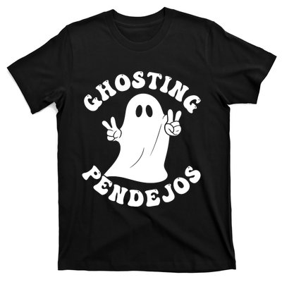 Ghosting Pendejos Funny Mexican Ghost Halloween Meme T-Shirt