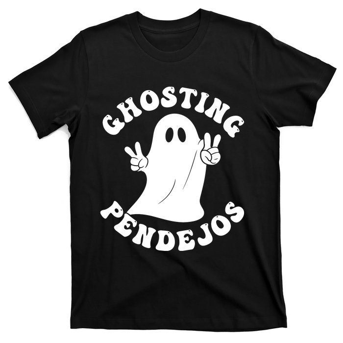 Ghosting Pendejos Funny Mexican Ghost Halloween Meme T-Shirt